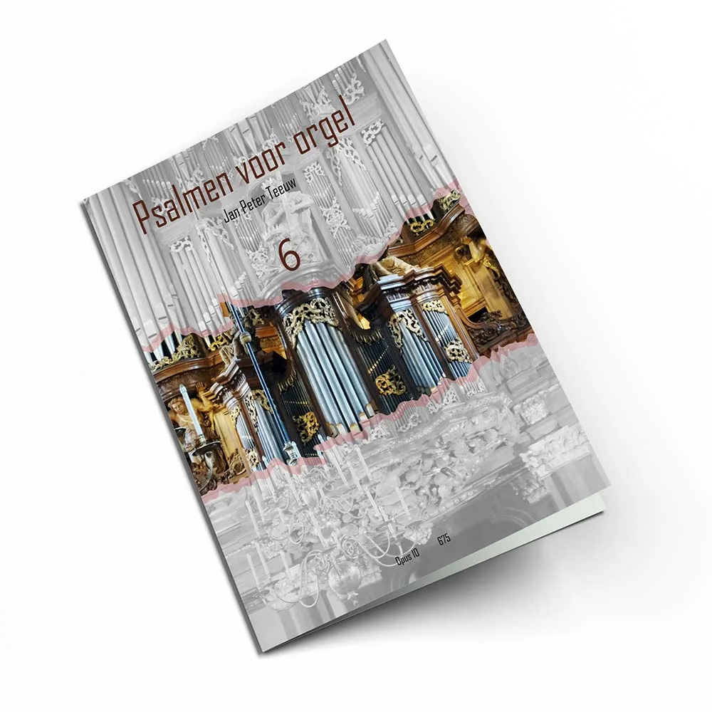 Jan Peter Teeuw: Psalmen voor orgel 6